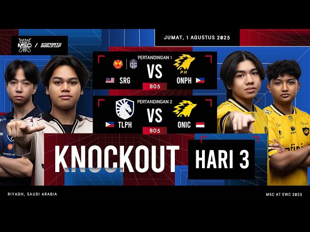 🔴 LIVE | MSC di EWC 25 | HARI 8