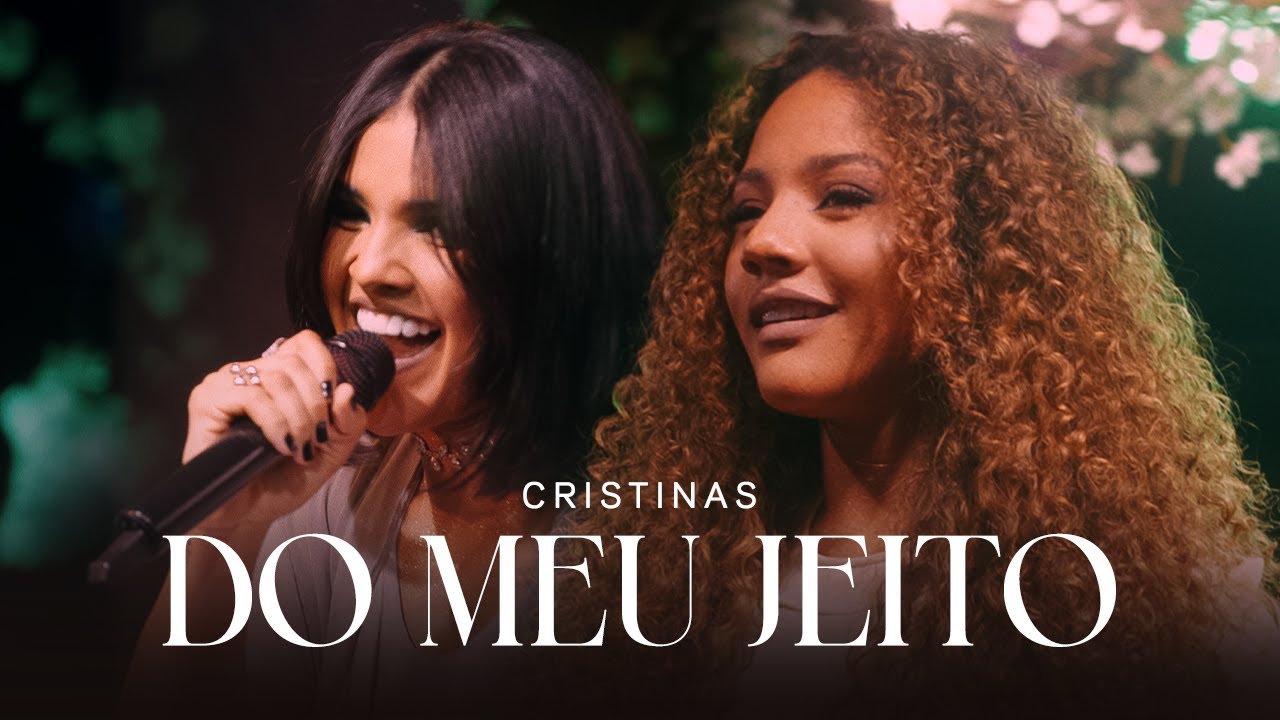 Cristinas – Do meu jeito Cristinas – Do meu jeito