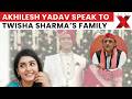 Akhilesh Yadav Speaks To Twisha Sharma Family, Assures Full Support Amid Protest