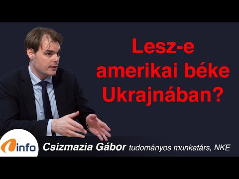 Lesz-e amerikai béke Ukrajnában? Csizmazia Gábor, Inforádió, Aréna