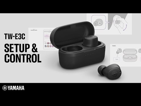 Yamaha TW-E3C Earbuds | SET UP & CONTROL