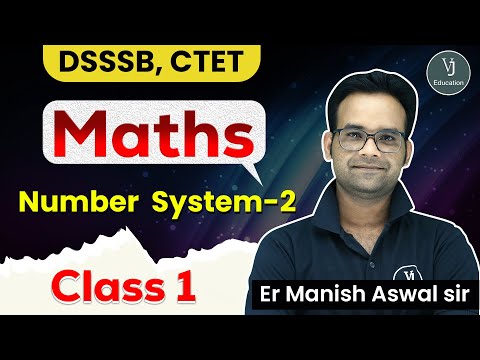 1) DSSSB and CTET Exam 2023 | Maths Number System |Teaching Exam