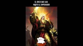 El orco que casi m@t0 al emperador