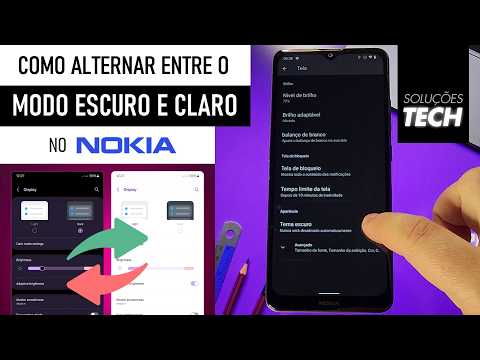 Como Alternar entre o MODO ESCURO e CLARO no NOKIA (ATUALIZADO)