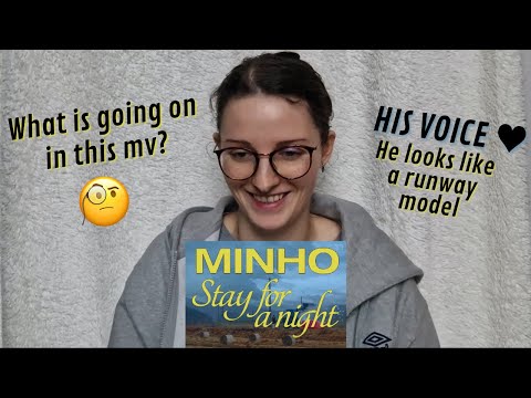 Vidéo MINHO  'Stay for a night' MV REACTION