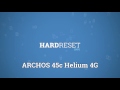 ARCHOS 45c Helium 4G INSERT SIM & SD - SIM and SD Instructions