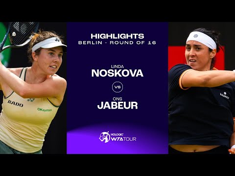 Linda Noskova vs. Ons Jabeur | 2024 Berlin Round of 16 | WTA Match Highlights