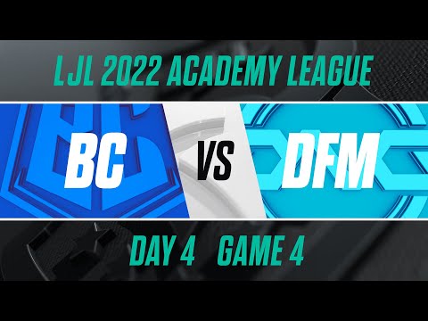 BC.A vs DFM.A｜LJL 2022 Academy League Day 4 Game 4