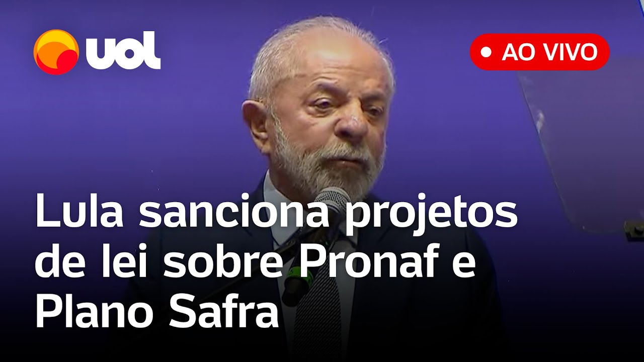 Lula fala ao vivo e sanciona projetos de lei sobre o Pronaf o Plano Safra e mais acompanhe