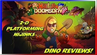 Vido-Test : 2-D Platforming Hijinks -Hillbilly Doomsday - Dino Review