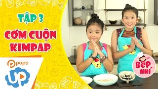 Siêu Bếp - Tập 3 - Hướng Dẫn Làm Kimbap (Tina Trần & Cát Uyên)