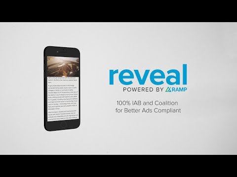 Introducing Reveal, the most advanced mobile out-stream video ad format featuring user-first controls with a dynamic contextual wrapper. Finally, a mobile web video solution that is sophisticated enough to be non-invasive, yet bold enough to deliver results. Introducing Reveal, the most advanced mobile out-stream video ad format featuring user-first controls with a dynamic contextual wrapper. Finally, a mobile web video solution that is sophisticated enough to be non-invasive, yet bold enough to deliver results.