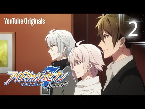 Watch Idolish7 Vibrato Episode 1 Online Anime Planet