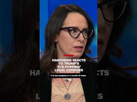 Haberman reacts to Trump's 'eye-popping' legal expenses