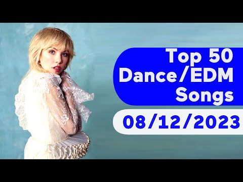 🇺🇸 TOP 50 DANCE/ELECTRONIC/EDM SONGS (AUGUST 12, 2023) | BILLBOARD