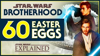 Star Wars: Brotherhood - 60 Fun Facts, Easter Eggs, References You May Have Missed!