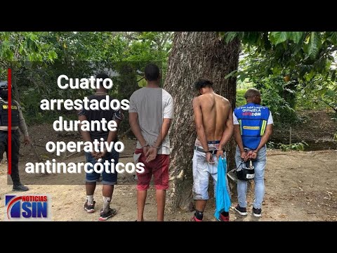 Cuatro arrestados durante operativo antinarcóticos