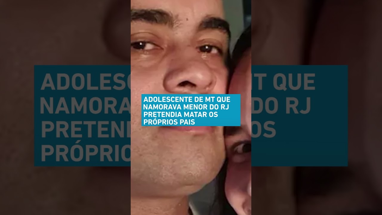 Adolescente de MT que namorava menor do RJ também pretendia matar os próprios pais