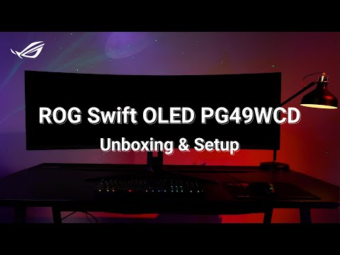 ROG Swift OLED PG49WCD Monitor Unboxing & Setup | ASUS SUPPORT