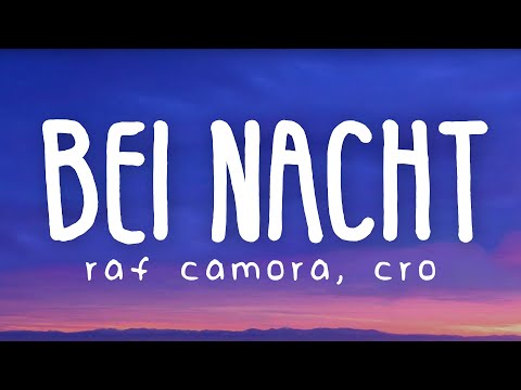 RAF Camora & CRO - Bei Nacht (Lyric Video)