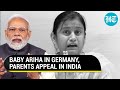 Indian couple pleads PM Modi to bring back baby Ariha from Germany