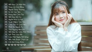 Những Ca Khúc Nhạc Trẻ Hay Nhất 2018 - Liên Khúc Nhạc Trẻ Tuyển Chọn Hay Nhất Hiện Nay