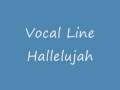 Vocal Line - Hallelujah