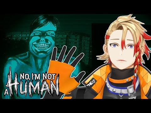 【No, I'm not a Human】Axel Syrios is playing a horror game??? :0