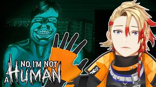 【No, I'm not a Human】Axel Syrios is playing a horror game??? :0