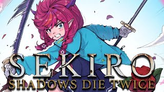 【SEKIRO: SHADOWS DIE TWICE】Overcoming Trauma (finally)