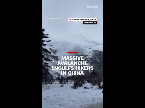 Massive avalanche engulfs hikers in China