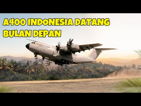 SEGERA DATANG PESAWAT A400 PESANAN INDONESIA BULAN DEPAN
