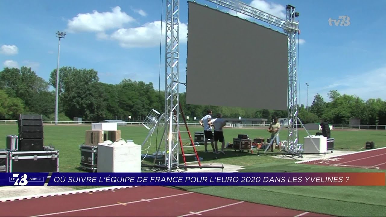 Yvelines | Où suivre les matchs de la France pour l’Euro dans les Yvelines ?