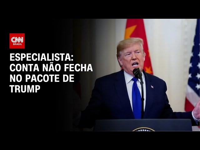 Conta não fecha no pacote de Trump, diz especialista | CNN ARENA