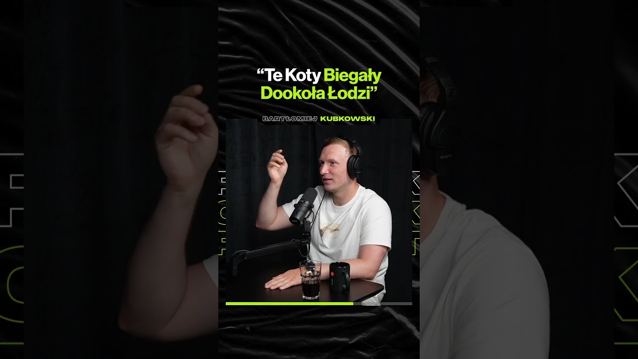 "Te Koty Biegały Dookoła Łodzi" – ft. Bartłomiej Kubkowski