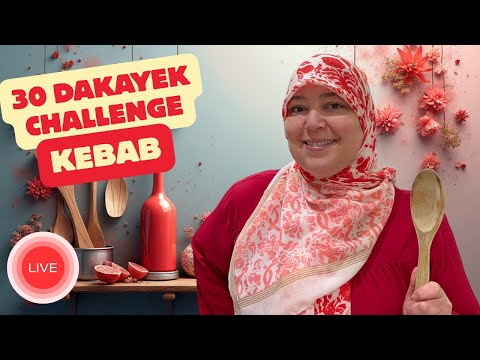 30 dakayek challenge | KEBAB