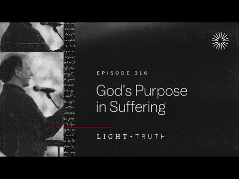 God’s Purpose in Suffering