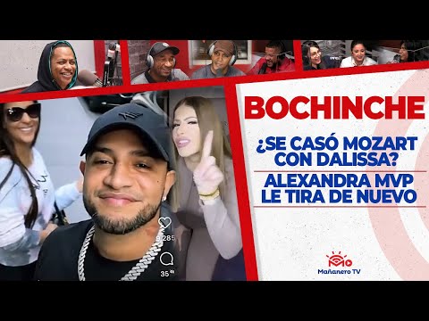 El Bochinche - Alexandra le tira a Mozart - Se casó Dalissa?