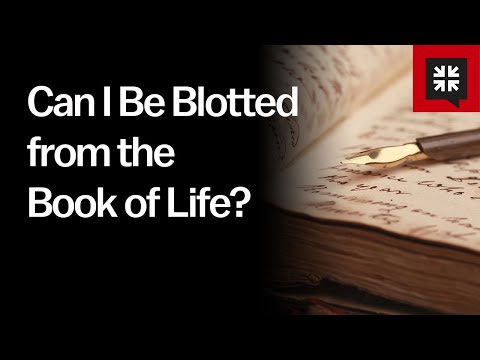 Can I Be Blotted from the Book of Life? // Ask Pastor John