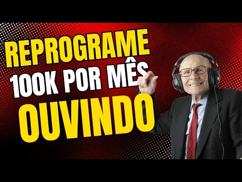 Reprogramação Mental Diária para Riqueza: Ouça ao acordar e ao ir dormir