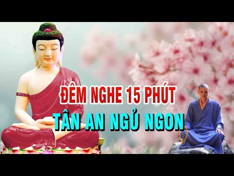 Đêm Khó Ngủ Nghe 15 Phút"Tâm An Ngủ Ngon"Tâm Giác Ngộ