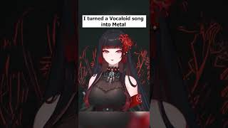 I turned a Vocaloid song into Metal