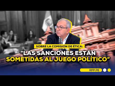 ¿COMISIÓN DE ÉTICA DEBE SER ELIMINADO? CEVASCO HABLA SOBRE "JUEGO POLÍTICO" EN SANCIONES #ADNRPP