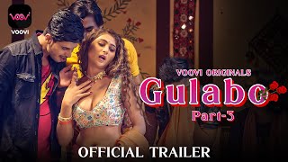 Gulabo Part 3 (2022) VOOVI Hindi Web Series Trailer
