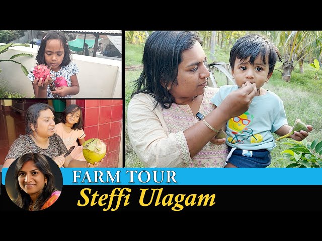 Farm Tour in Tamil | Steffi Ulagam