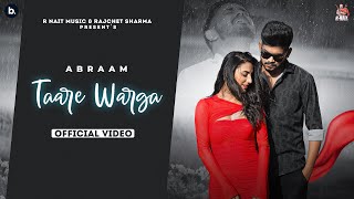 Taare Warga - Abraam ft Tanuja Chauhan | Punjabi Song