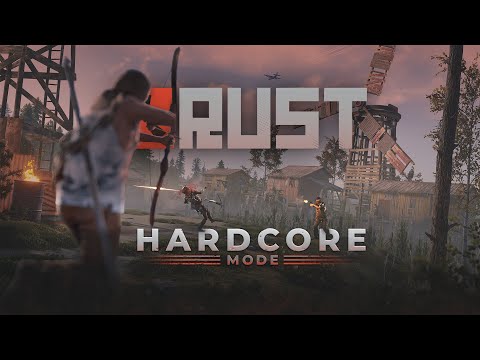 Rust - Hardcore Mode