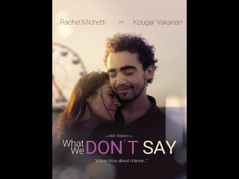 What We Don't Say | Full Movie