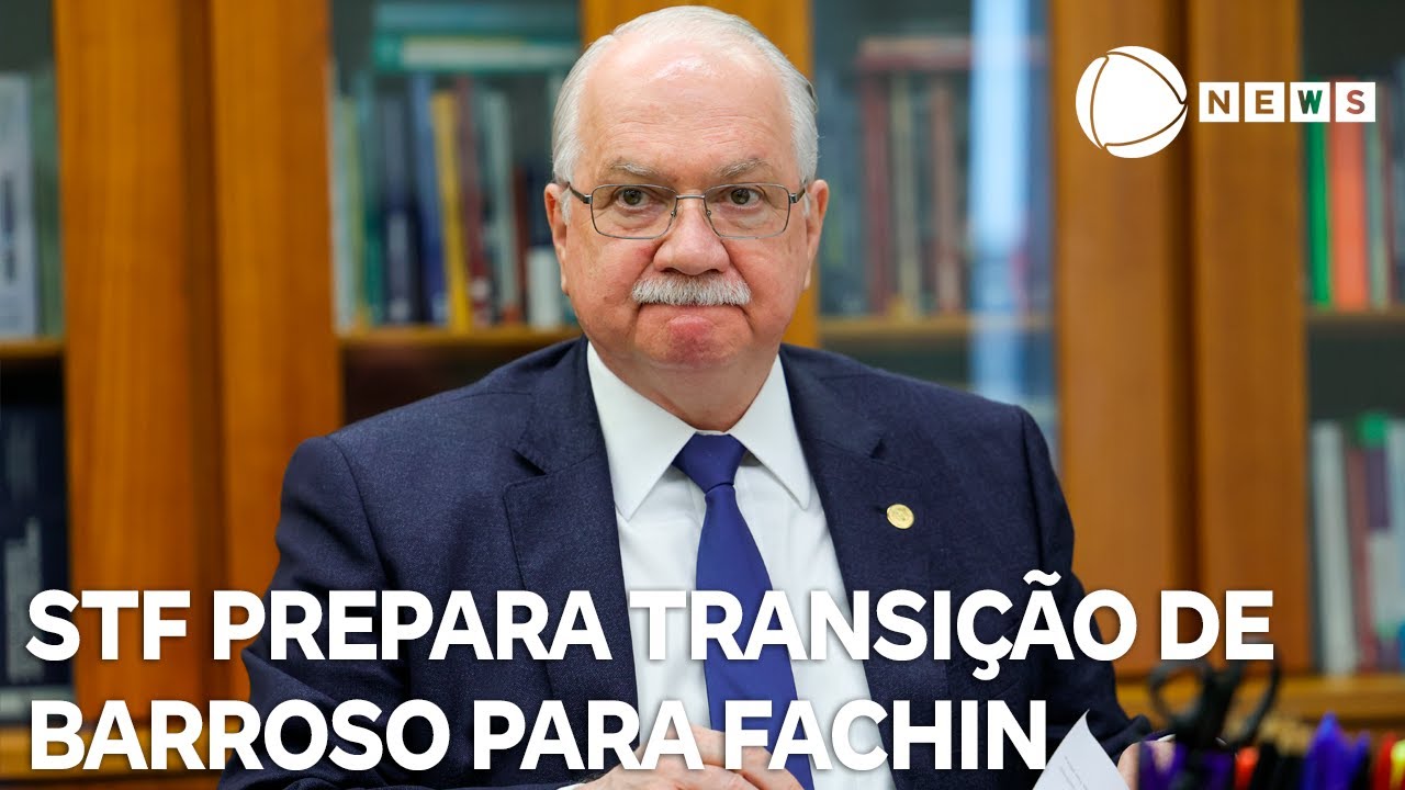 Supremo Tribunal Federal prepara transição de Barroso para Fachin