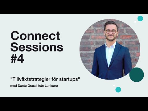 Tillväxtstrategier för startups |  Connect sessions med Dante Grassi från Lunicore